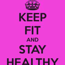Keep fit and stay healthy