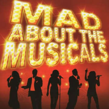 Mad about musicals
