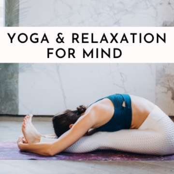 Yoga   relaxation for mind
